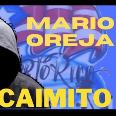 MARIO OREJAS BICHOTE DE CAIMITO