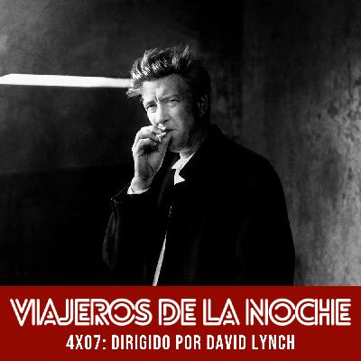VDLN – 4x07: Dirigido por David Lynch