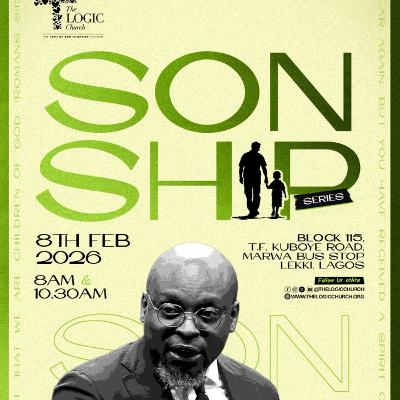 SONSHIP SERIES | 2ND SERVICE | APOSTLE FLOURISH PETERS | THE LOGIC CHURCH | HQ SONSHIP SERIES | 2ND SERVICE | APOSTLE FLOURISH PETERS | THE LOGIC CHURCH | HQ