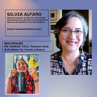 EPISODE IN SPANISH.S4E2 Invitada Silvia Alfaro. We Should Talk, Podcast Host and Producer By Yannis Lobaina. Season 4, Episode 29. EPISODE IN SPANISH.S4E2 Invitada Silvia Alfaro. We Should Talk, Podcast Host and Producer By Yannis Lobaina. Season 4, Episode 29.