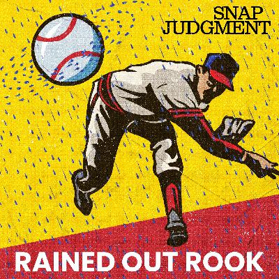 Rained Out Rook Rained Out Rook
