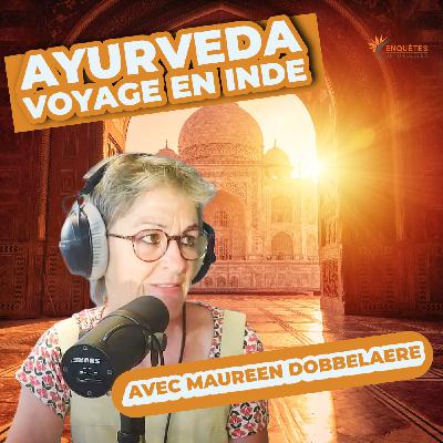 Ayurveda – Voyage en inde avec Maureen Dobbelaere