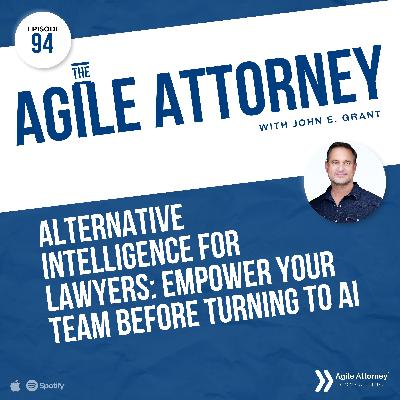 094. Alternative Intelligence for Lawyers: Empower Your Team Before Turning to AI