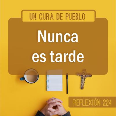 Nunca es tarde
