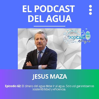 #62 ENTREVISTA A JESUS MAZA BURGOS