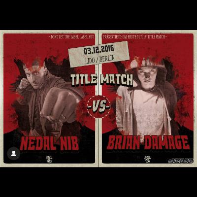 BATTLE CLASSICS ⎸ NEDAL NIB VS. BRAIN DAMAGE (1. TITLE MATCH)