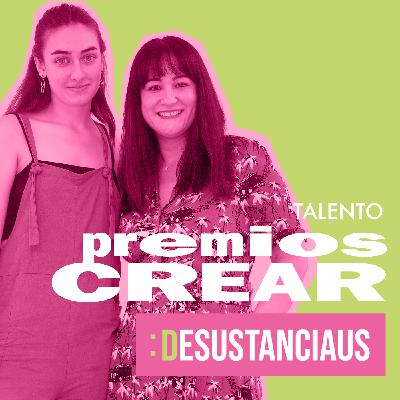 Desustanciaus 1×16 | TALENTO con PATRICIA DE BLAS y LAURA TORRIJOS-BESCÓS