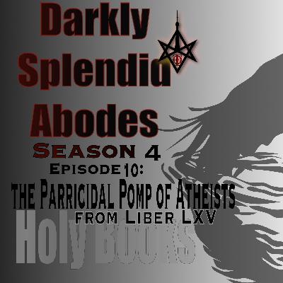 Holy Books: The Parricidal Pomp of Atheists, from Liber LXV