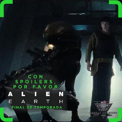 ConSpoilers, PorFavor: Alien Earth (FINAL)