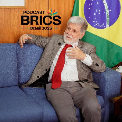 Podcast BRICS Brasil #02 | Embaixador Celso Amorim e a história do BRICS: a importância da cooperação do Sul Global e o papel do Brasil na nova ordem internacional