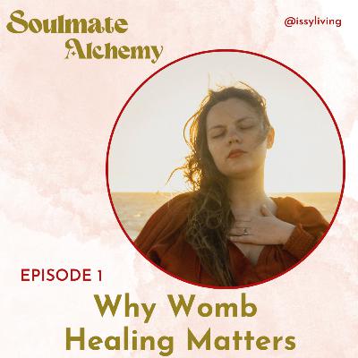 Why Womb Healing Matters