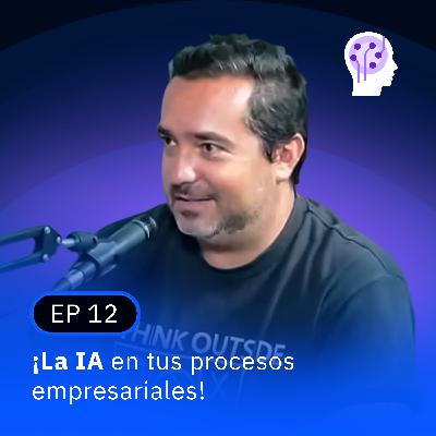 ¡La IA en tus procesos empresariales!