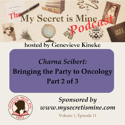 Interview with Charna Seibert: Bringing the Party to Oncology Interview with Charna Seibert: Bringing the Party to Oncology