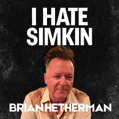 From Guns N’ Roses to Holly McNarland: The Real Story of Canada’s Music Industry | I Hate Simkin #3 w/ Brian Hetherman