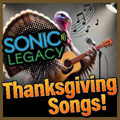 Sonic Legacy - Thanksgiving Songs! Sonic Legacy - Thanksgiving Songs!