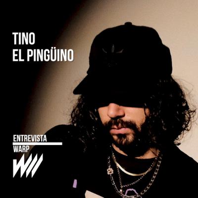 Ep 96) - Warp Talks - Tino El Pingüino