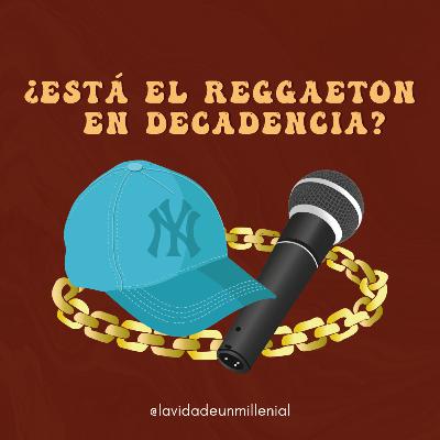 ¿Está el reggaeton en decadencia?