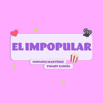 El impopular   | Con Paulo Hernández, Mary García y Lore Martínez