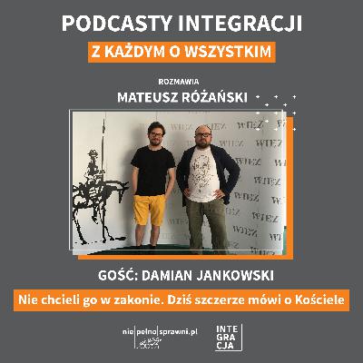 Nie chcieli go w zakonie. Dziś szczerze mówi o Kościele