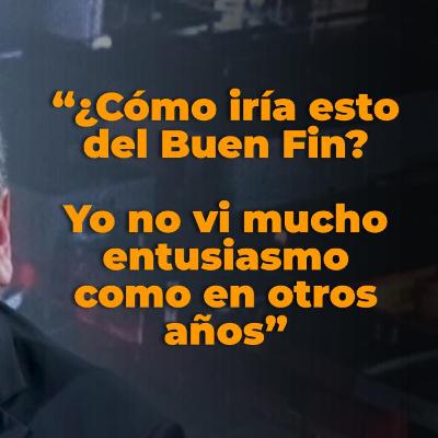 E13 - La Marcha de la Generación Z y El Buen Fin E13 - La Marcha de la Generación Z y El Buen Fin