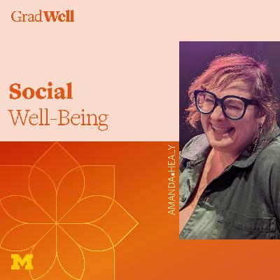 Social Well-Being with Amanda Healy from the Ginsberg Center