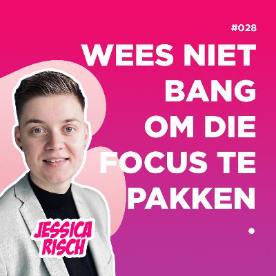 #028:Wees niet bang om die focus te pakken! #028:Wees niet bang om die focus te pakken!
