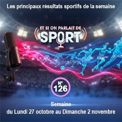 Et si on parlait de sport - Émission - N°126 Résultats