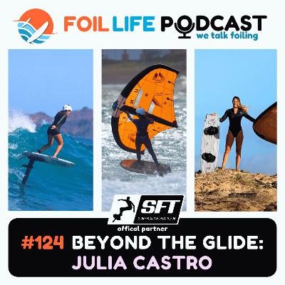 Episode #124 - Beyond the glide: Julia Castro aka #fuertejulia