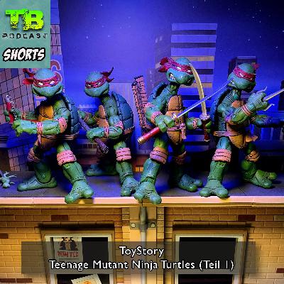 Shorts #001 - ToyStory - Teenage Mutant Ninja Turtles (Teil 1) Shorts #001 - ToyStory - Teenage Mutant Ninja Turtles (Teil 1)