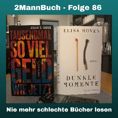 Folge 86 mit "Dunkle Momente" und "Tausend Mal soviel Geld wie jetzt" Folge 86 mit "Dunkle Momente" und "Tausend Mal soviel Geld wie jetzt"