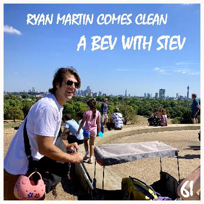 #61 - Ryan Martin Comes Clean #61 - Ryan Martin Comes Clean