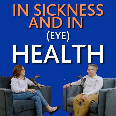 In sickness and in (EYE) health. Dr. Valarie chats with her most challenging patient! (PART 1)