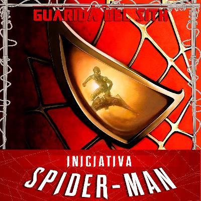 #5 Spider-Man, de Sam Raimi | Iniciativa Spider-Man [LGDS 11x08]