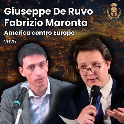 Ep.119 - Giuseppe De Ruvo, Fabrizio Maronta - America contro Europa