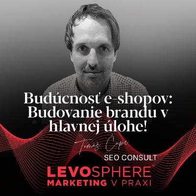 #292 Budúcnosť e-shopov: Budovanie brandu v hlavnej úlohe! #292 Budúcnosť e-shopov: Budovanie brandu v hlavnej úlohe!
