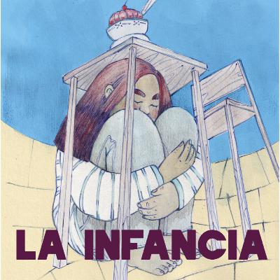 La infancia La infancia