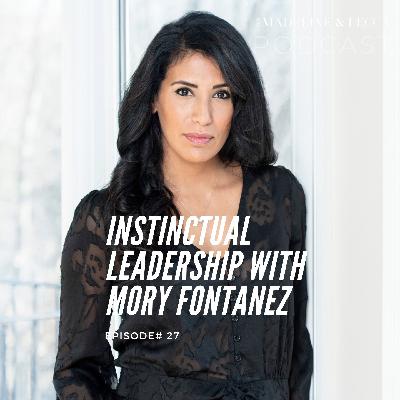 Instinctual leadership with Mory Fontanez
