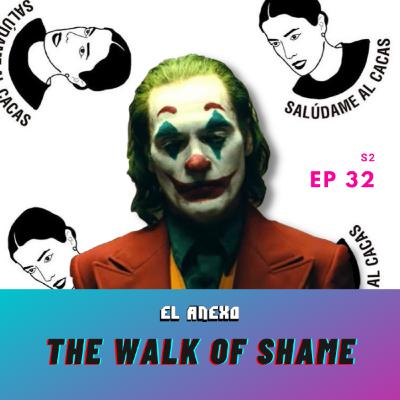 EP32: The Walk of Shame