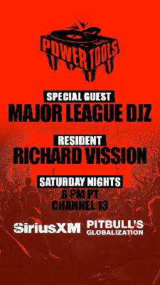 Episode 165: Powertools ft: Major League Djz and Richard Vission