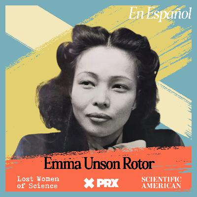 Emma Unson Rotor: la física filipina que desarrolló un arma ultrasecreta