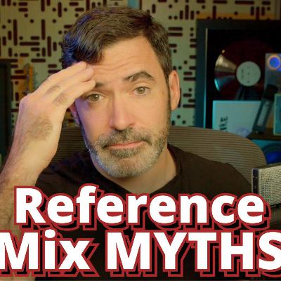 What Everyone Gets Wrong About Reference Mixes