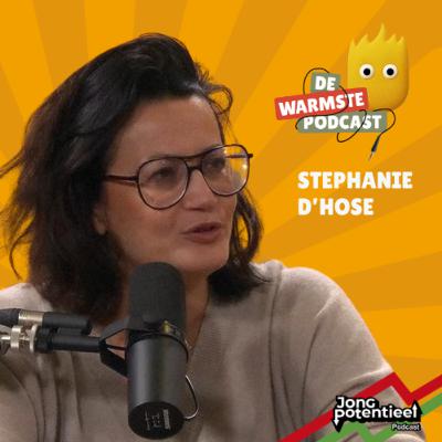 Hoe Kwetsbaarheid inzetten als Superkracht - Stephanie D’Hose op de Warmste Podcast // JP22 Hoe Kwetsbaarheid inzetten als Superkracht - Stephanie D’Hose op de Warmste Podcast // JP22