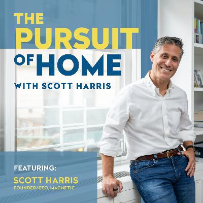 #34: The Counterintuitive Path to Finding Your Dream Home with Scott Harris