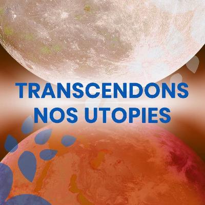 Épisode 5 : Androgynie relationnelle / Transcendons nos utopies® (saison 2)