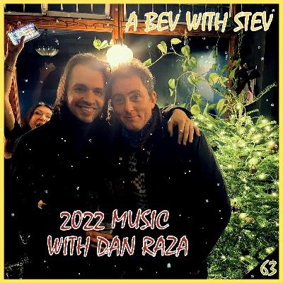#64 - 2022 Music with Dan Raza #64 - 2022 Music with Dan Raza