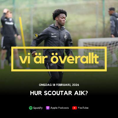 Hur scoutar AIK? Hur scoutar AIK?