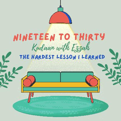 EP 4: The Hardest Lesson I Learn EP 4: The Hardest Lesson I Learn