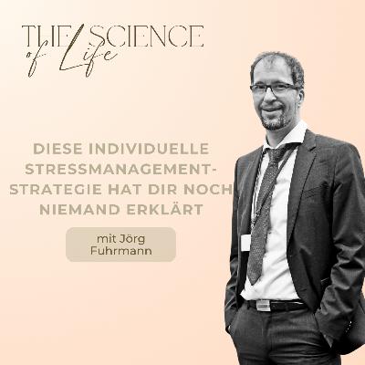 Diese individuelle Stressmanagementstrategie hat dir noch niemand erklärt - Interview mit Jörg Fuhrmann