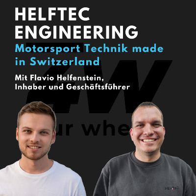 044 - Helftec Engineering - Flavio Helfenstein über Motorsport, Entwicklung des eigenen Steuergeräts und Unternehmertum