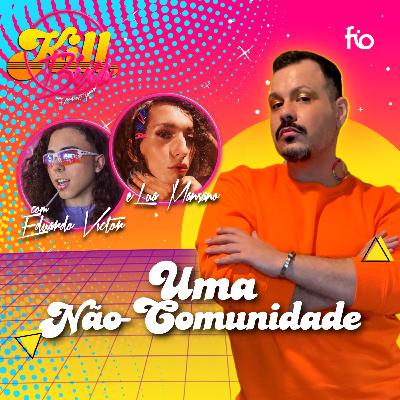 KILL, BIXA | UMA NÃO-COMUNIDADE (com Eduardo Victor e Lua Mansano, em um papo sobre a real existência de uma Comunidade LGBTQIAP+) KILL, BIXA | UMA NÃO-COMUNIDADE (com Eduardo Victor e Lua Mansano, em um papo sobre a real existência de uma Comunidade LGBTQIAP+)